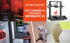 Quelle imprimante 3D choisir ?