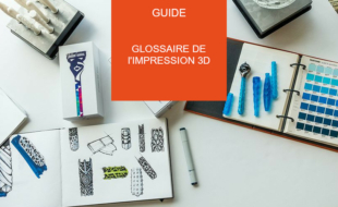 glossaire impression 3d