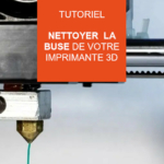 nettoyer-buse-imprimante-3d