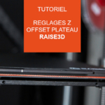 reglage-z-offset-plateau-raise3d