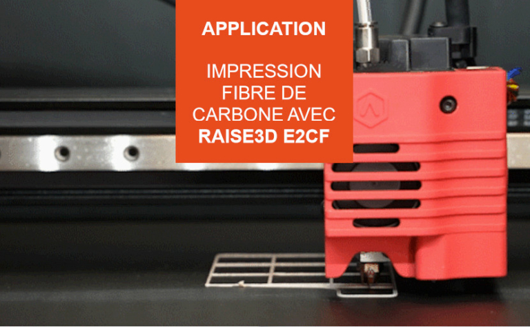 raise3d e2cf fibre de carbone