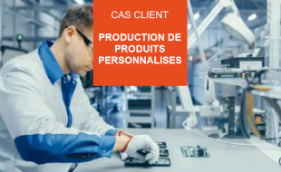 production de produits personnalises