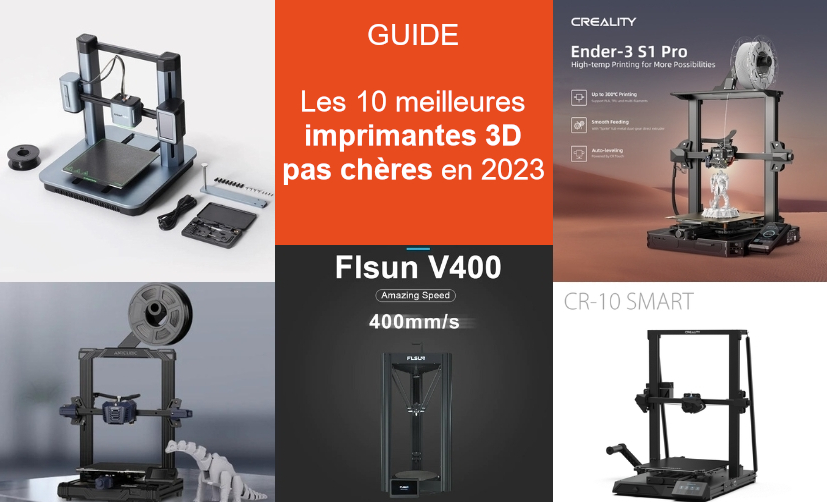 Les 10 meilleures imprimantes 3D FDM pas chères en 2023 - Polyfab3D