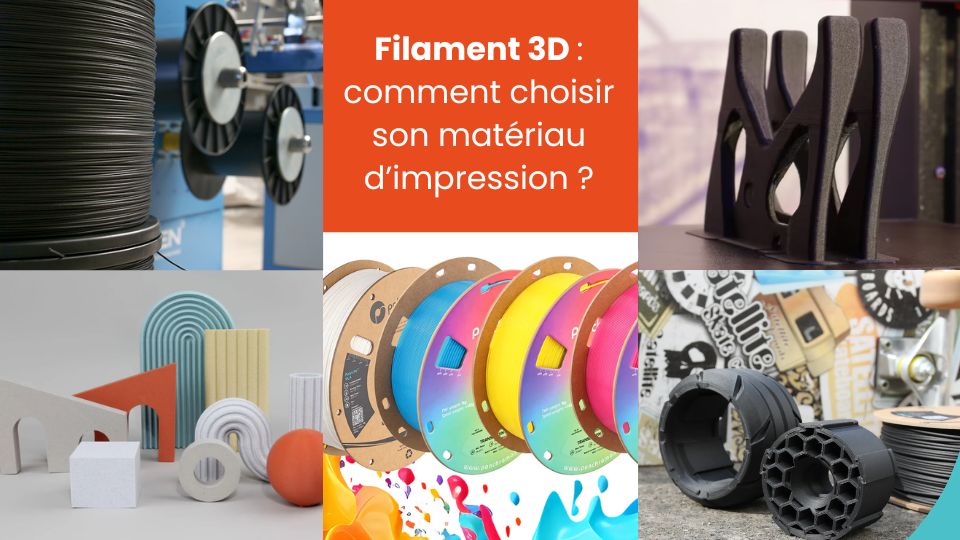 Comment choisir son filament 3D