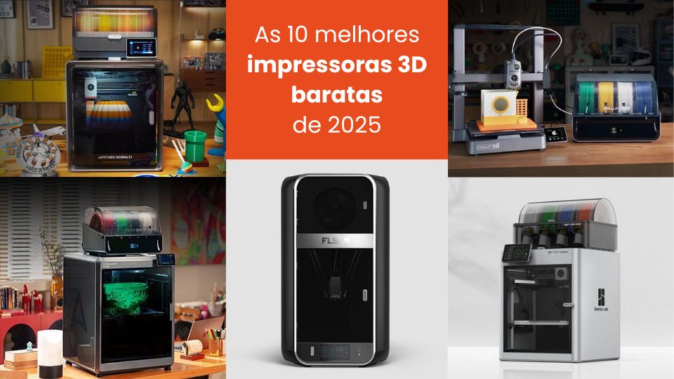 As 10 melhores impressoras 3D baratas de 2025