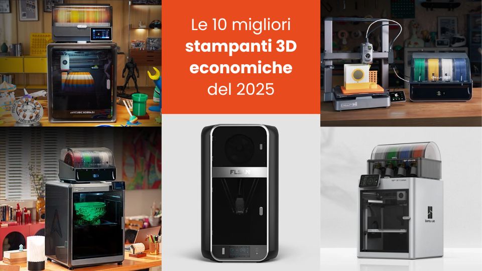 Le 10 migliori stampanti 3D economiche del 2025