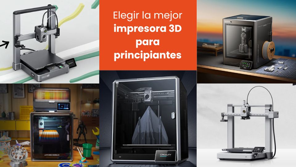 Elegir la mejor impresora 3D para principiantes