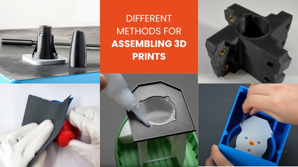 Different methods for assembling 3D prints