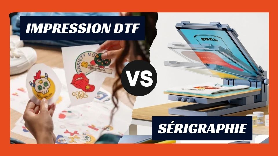 DTF vs sérigraphie choisir la bonne technique pour vos textiles