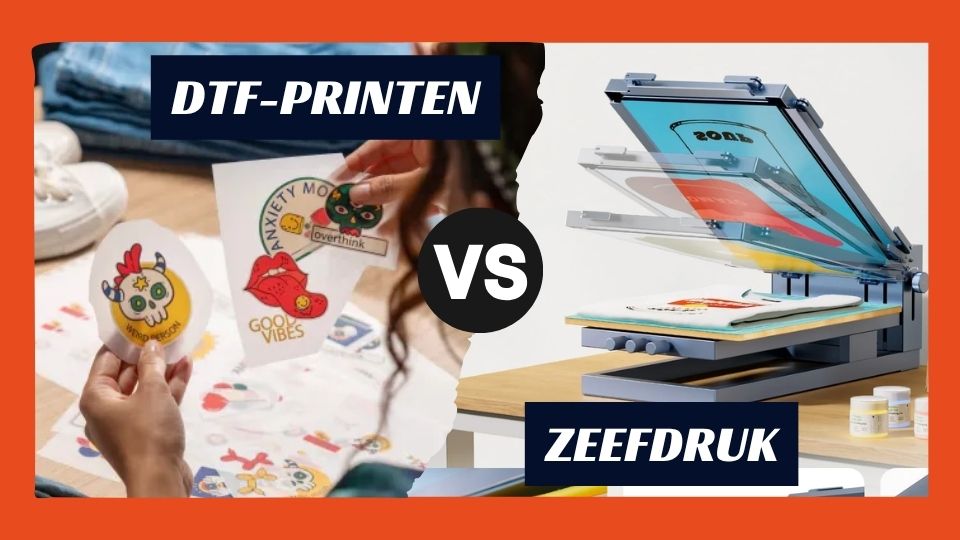 DTF vs zeefdruk_ de juiste techniek kiezen voor je textiel