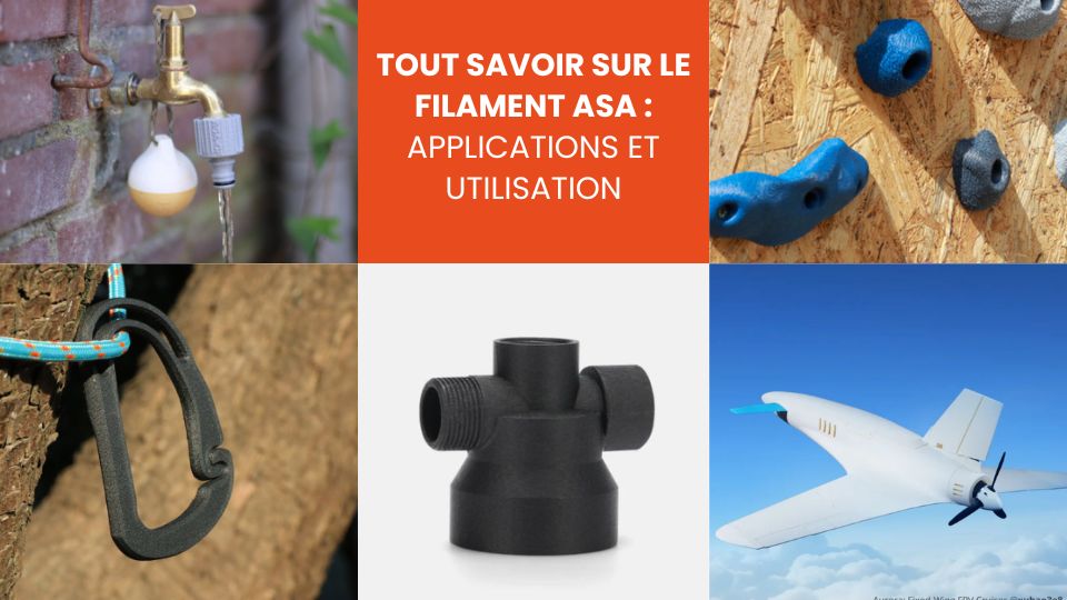 Tout savoir sur le filament ASA applications et utilisation