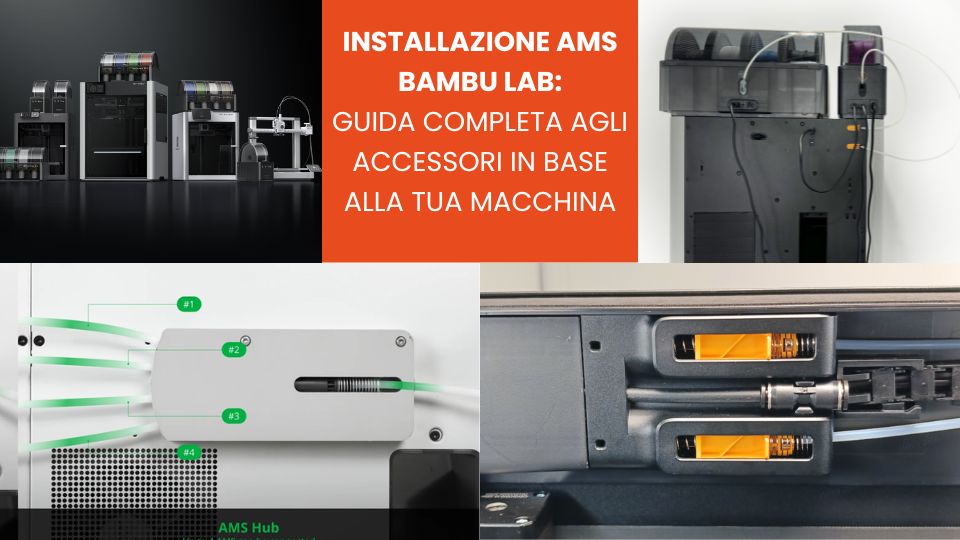 Installazione AMS Bambu Lab_ guida completa agli accessori in base alla tua macchina